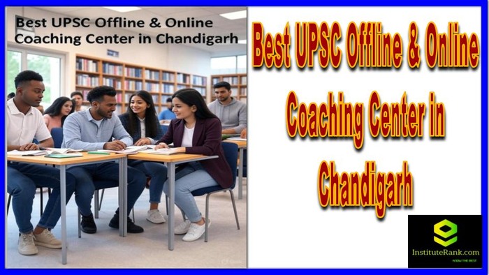 What is the Best UPSC Offline & Online Coaching Center in Chandigarh